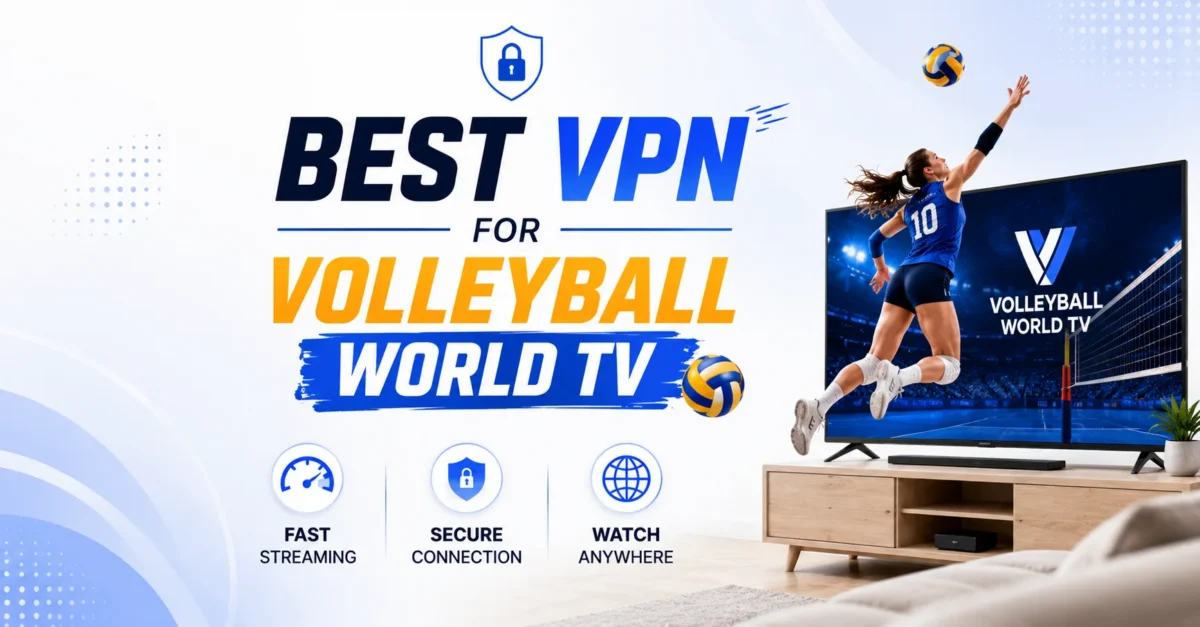 best vpn for volleyball world tv