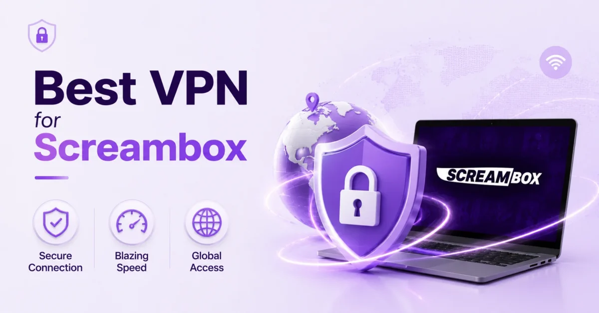 best vpn for Screambox