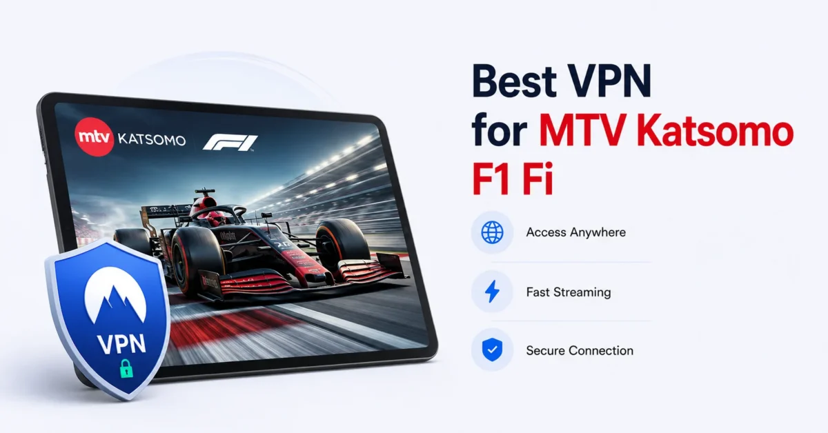 best vpn for mtv katsomo f1 fi