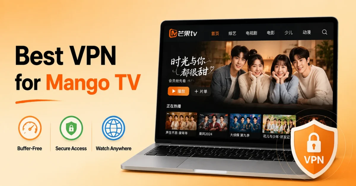 best vpn for mango tv