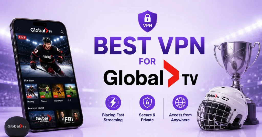 best VPN for Global TV