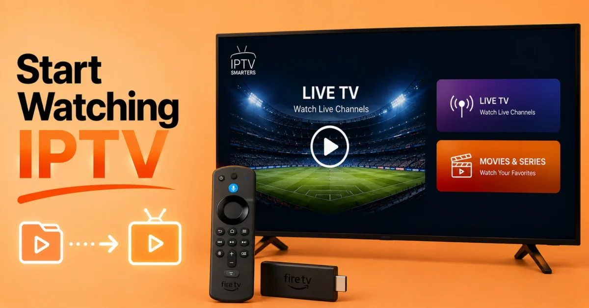 Start Streaming IPTV Channels on Firestick