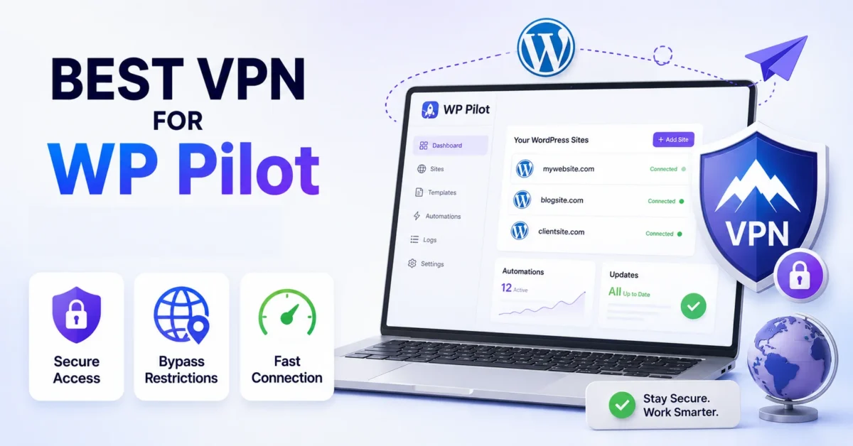 best vpn for WP Pilot