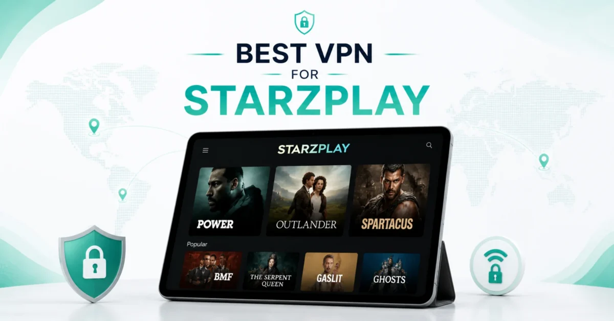 best vpn for starzplay