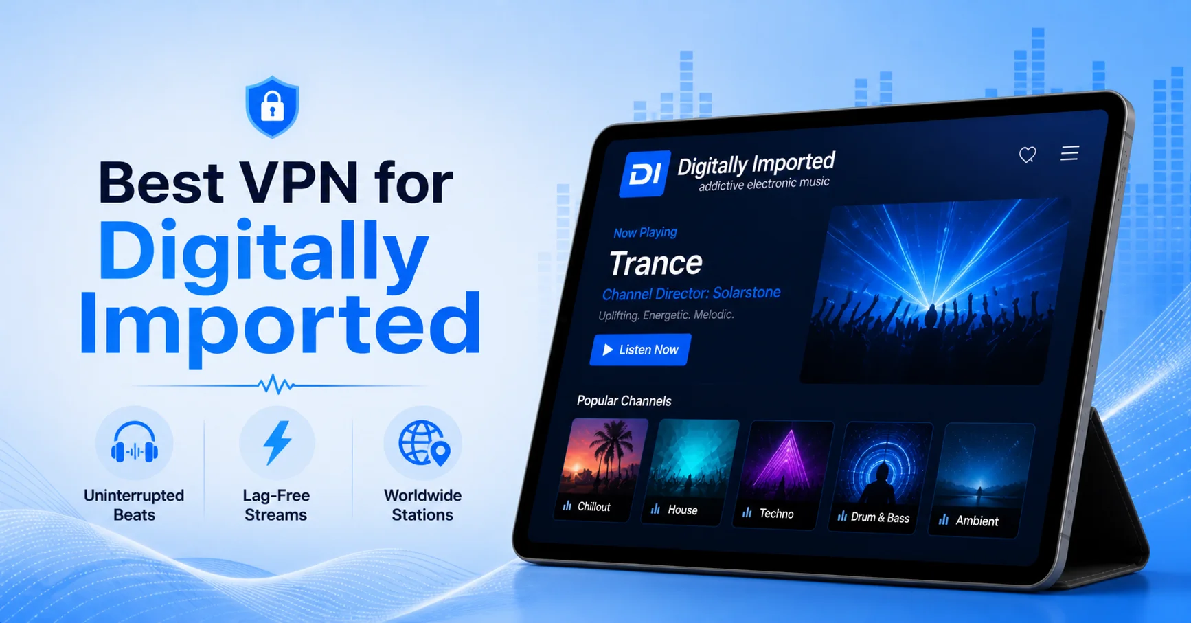 best VPN for Digitally Imported