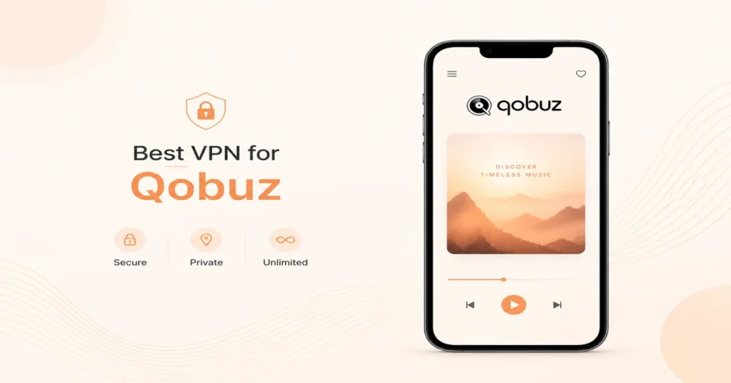 Best VPN for Qobuz