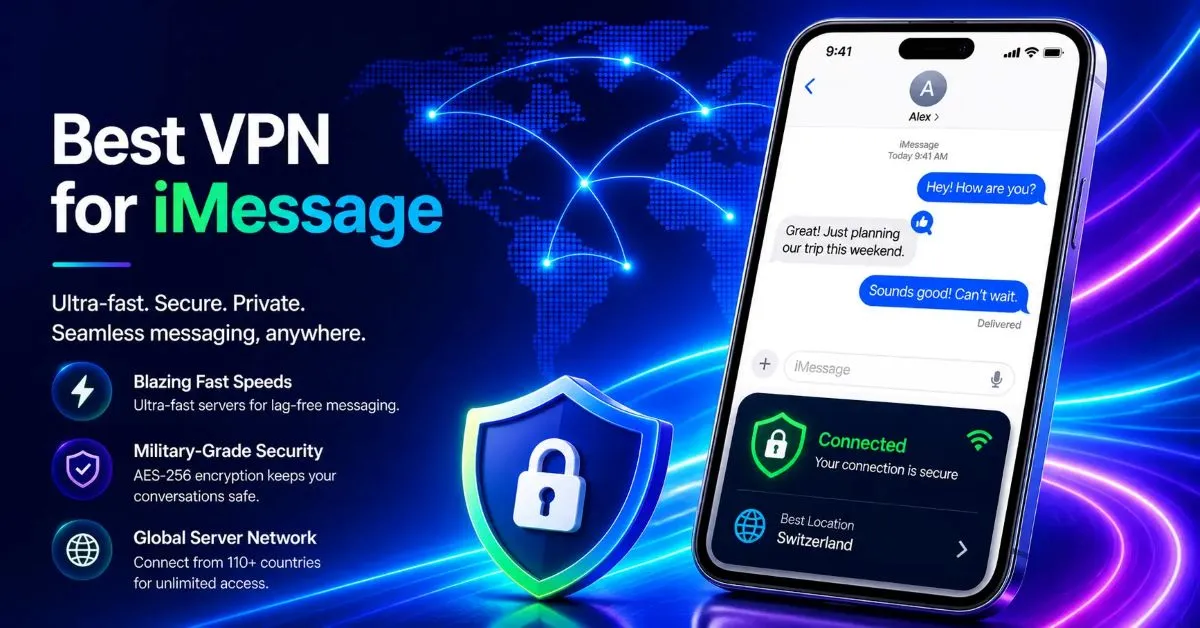 Best VPN for iMessage