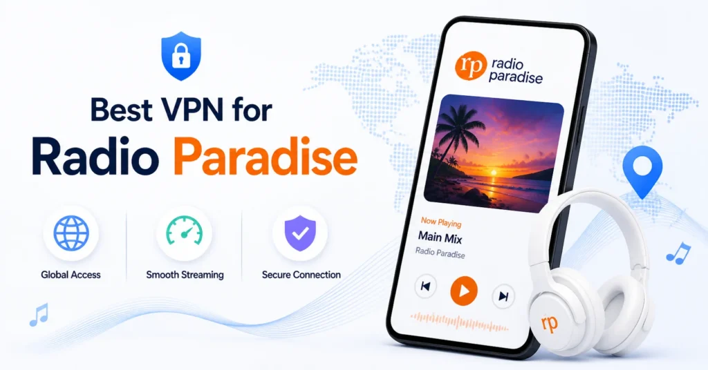 best vpn for radio paradise