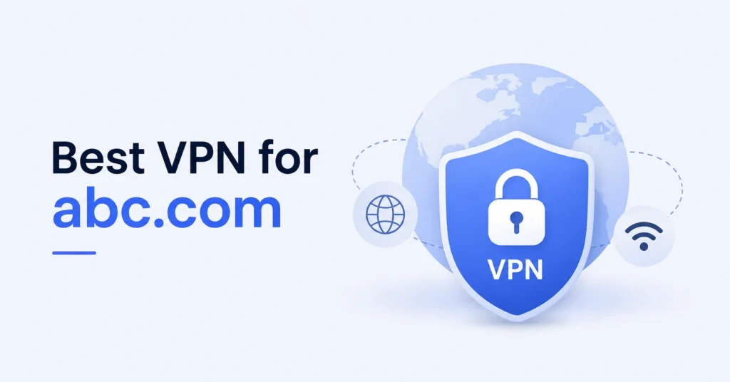 best vpn for abc.com