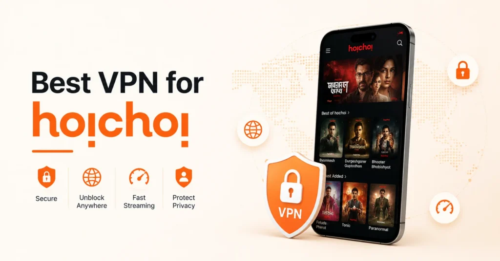 best vpn for hoichoi