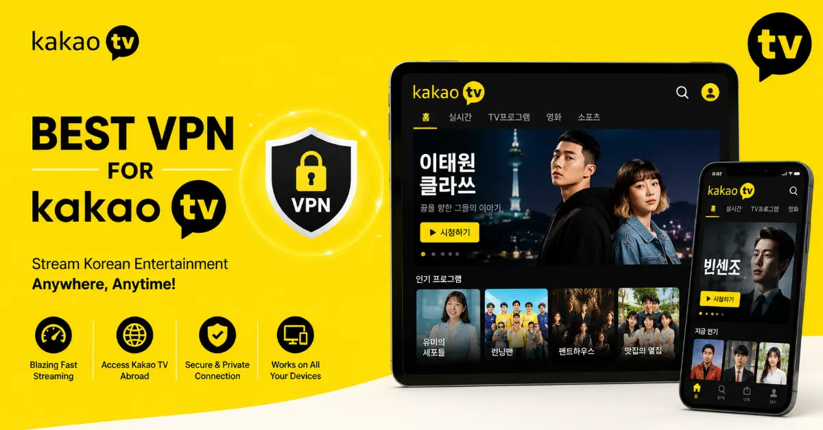 Best VPN for Kakao TV