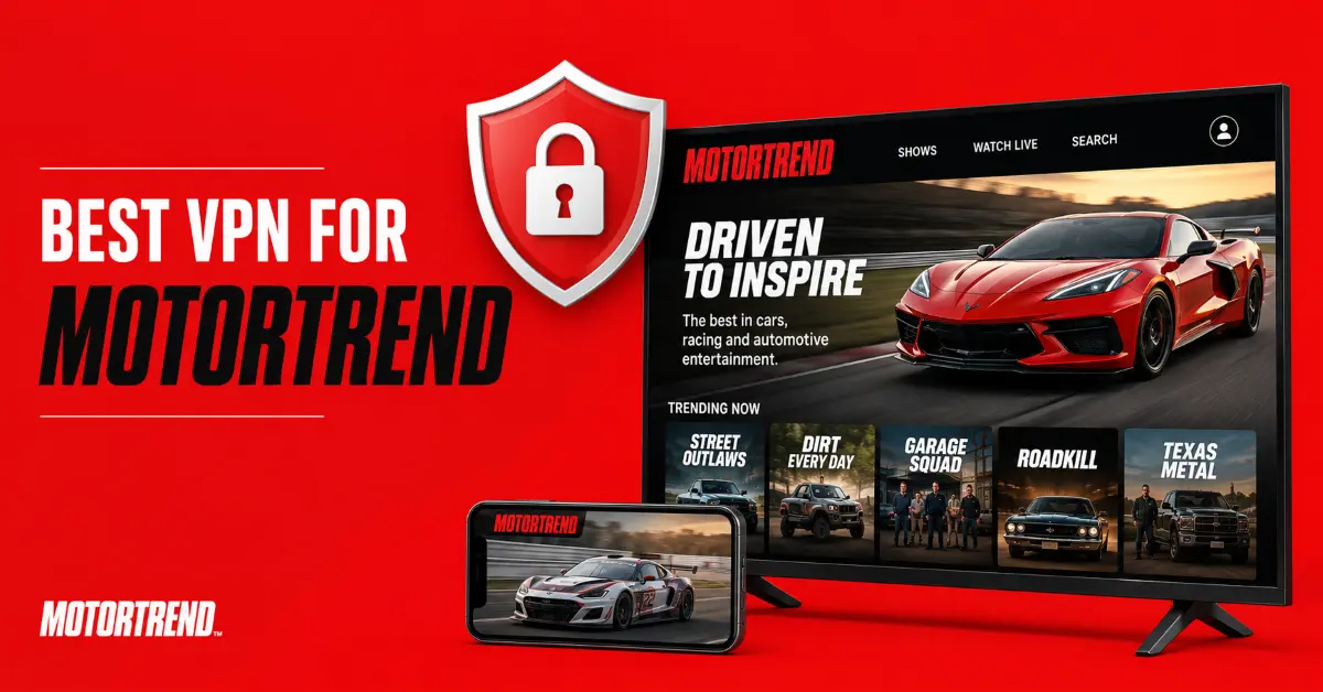 Best VPN for MotorTrend