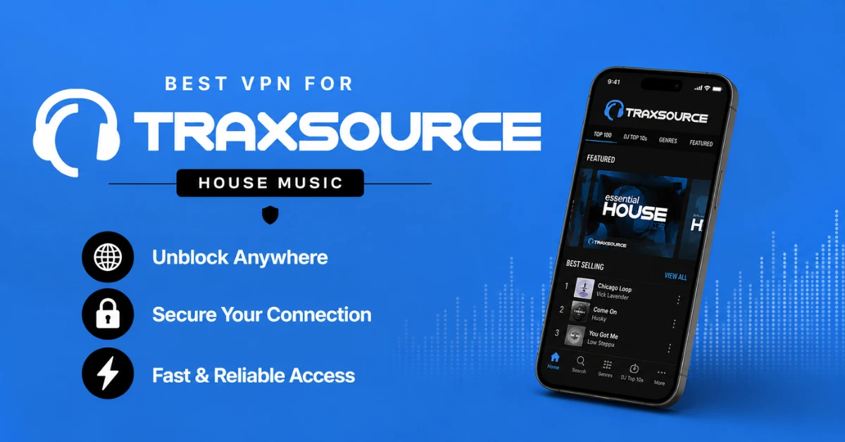 Best VPN for Traxsource