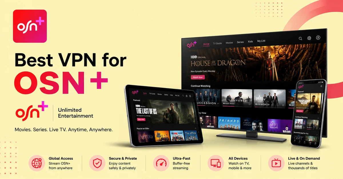 Best VPN For OSN+
