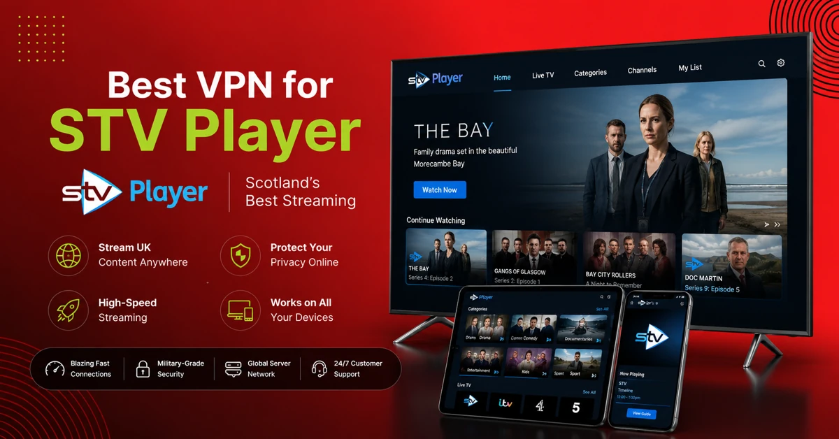 Best VPN For STV Player