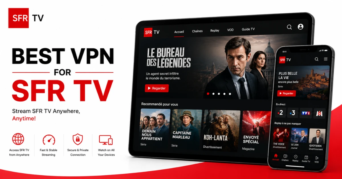 Best VPN for SFR TV