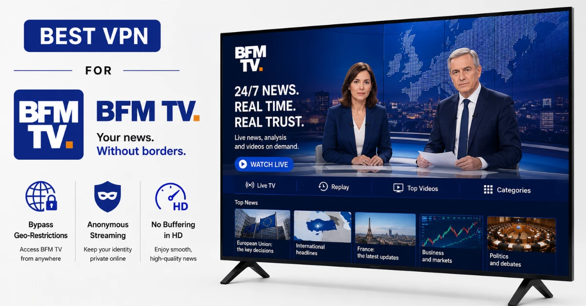 Best VPN for BFM TV