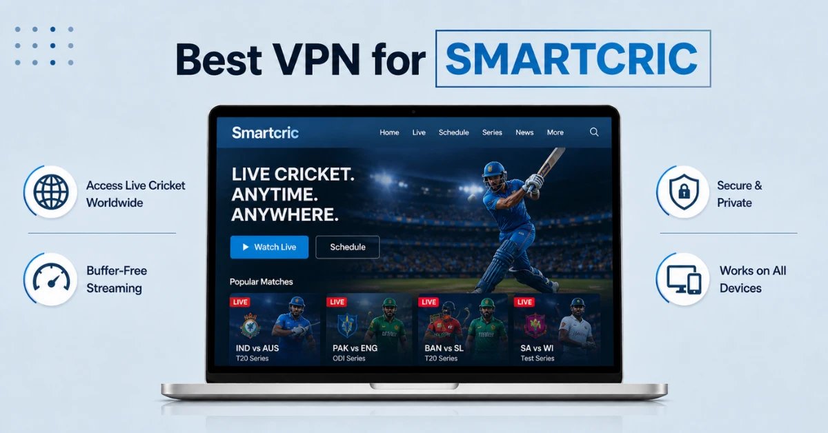Best VPN for SmartCric
