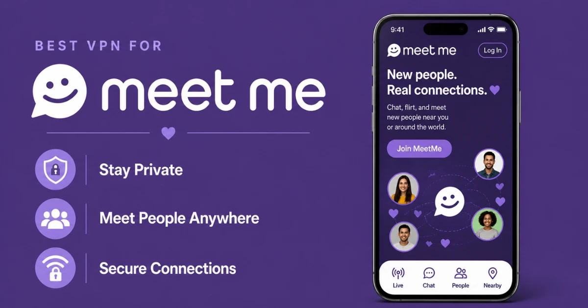 Best VPN for MeetMe
