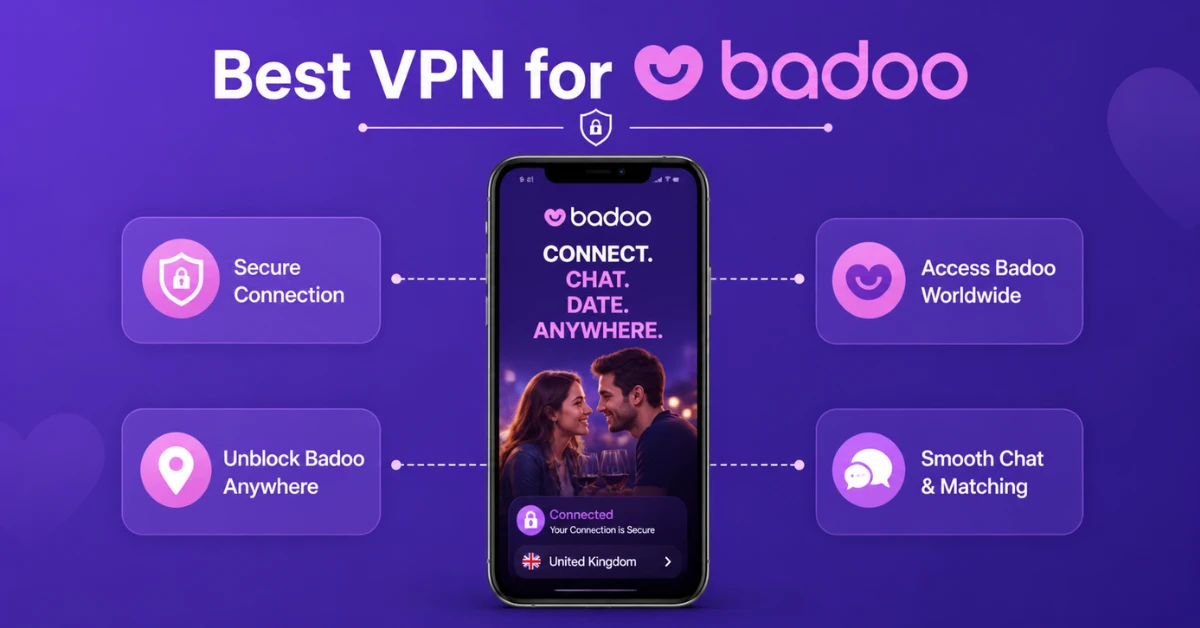 Best VPN for Badoo