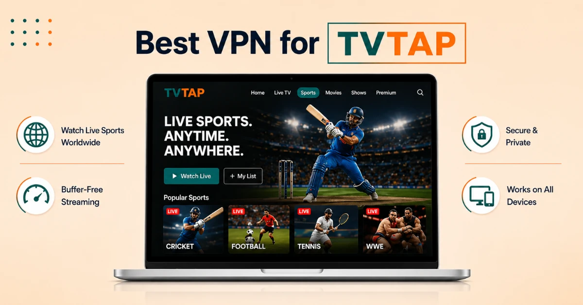 Best VPN for TVTap