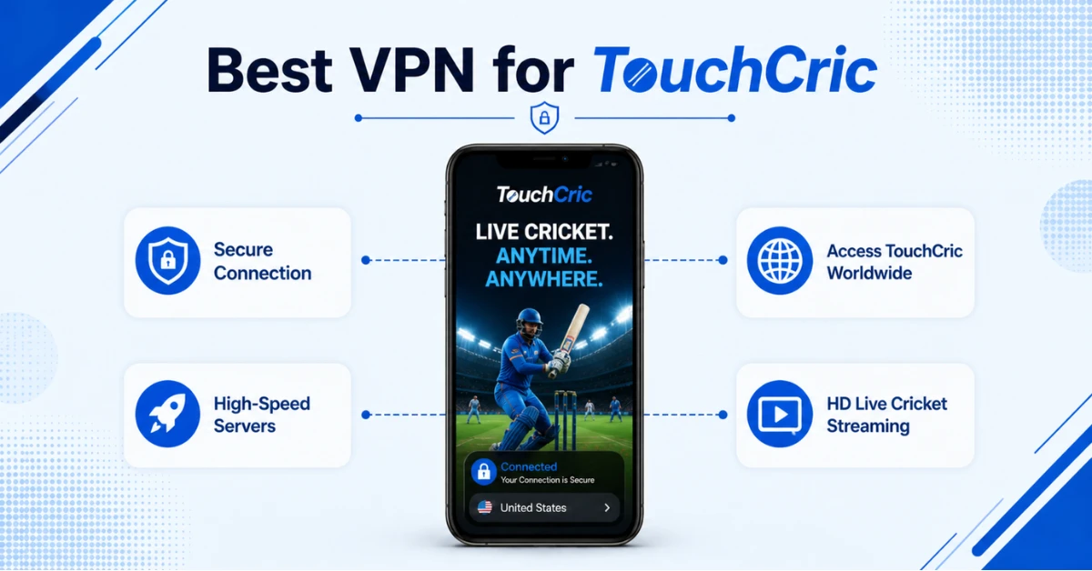 Best VPN for TouchCric