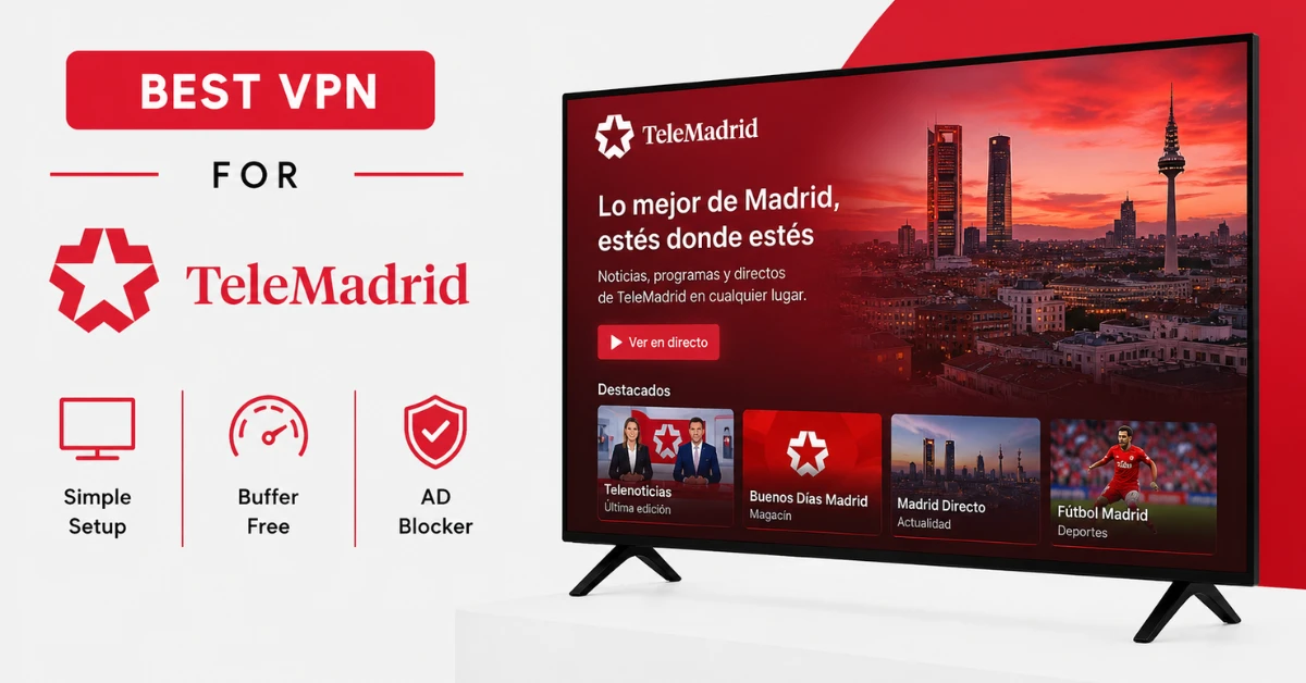 Best VPN for Telemadrid