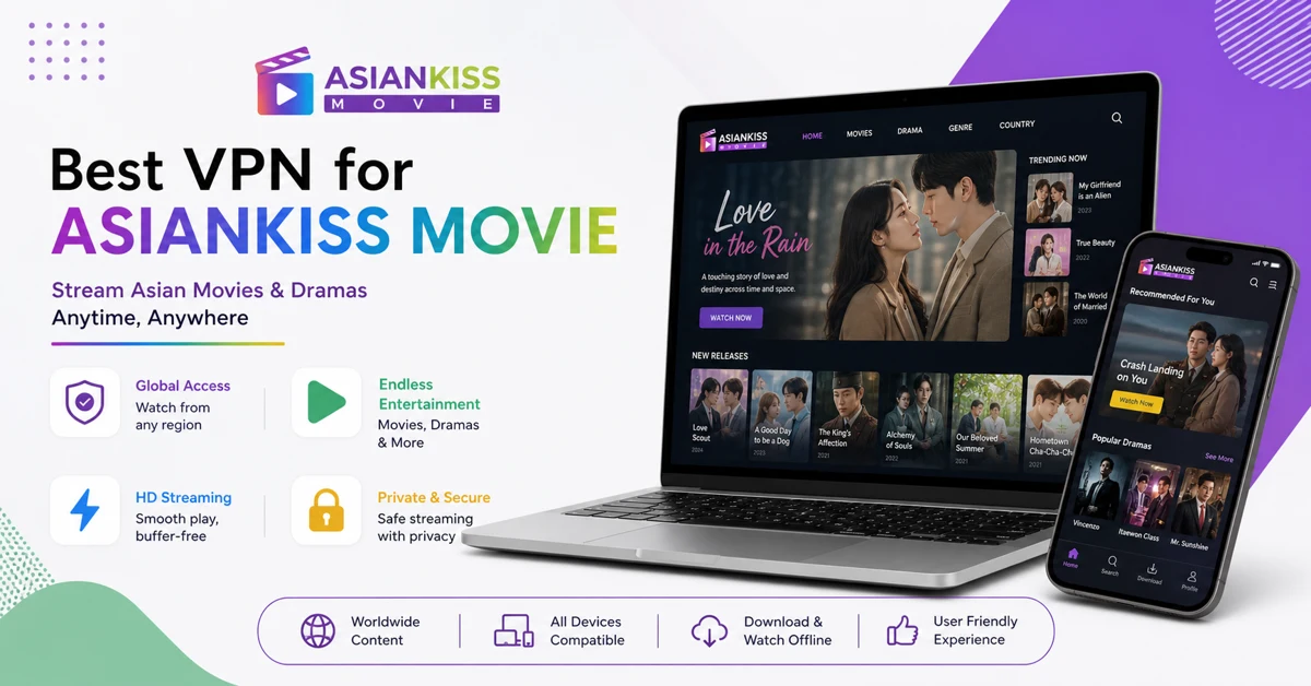 Best VPN For Asiankissmovie