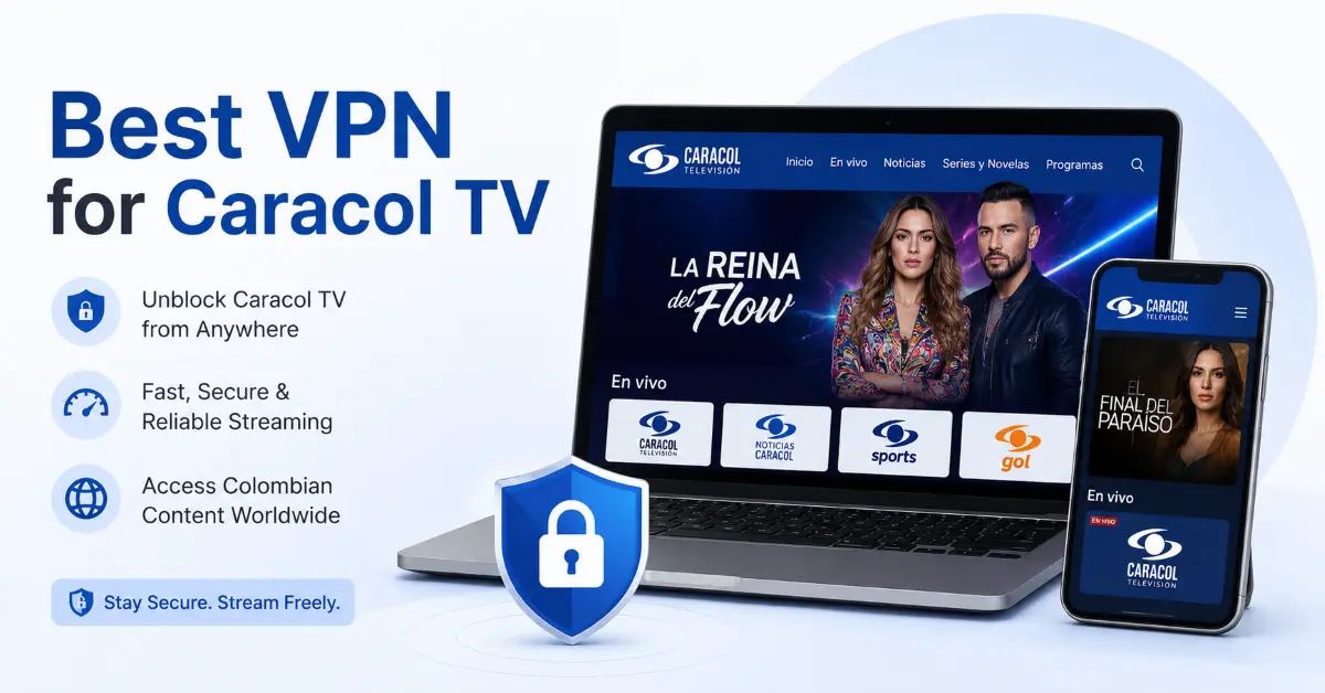 Best VPN for Caracol TV