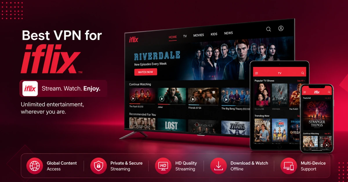 Best VPN for Iflix