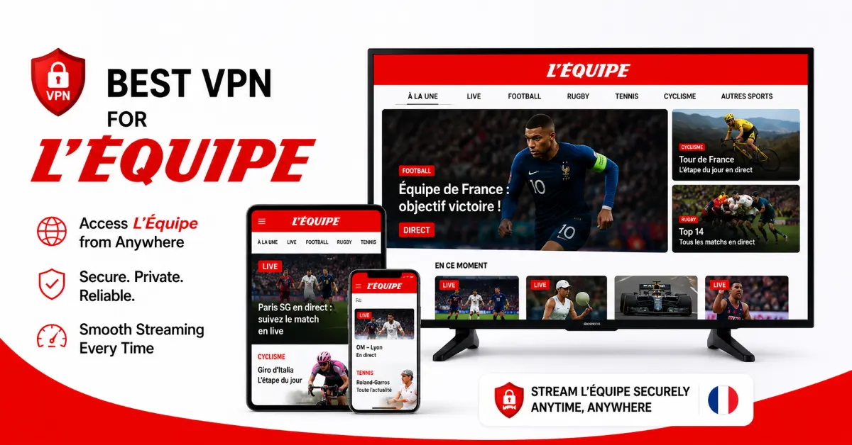 Best VPN for L’Equipe