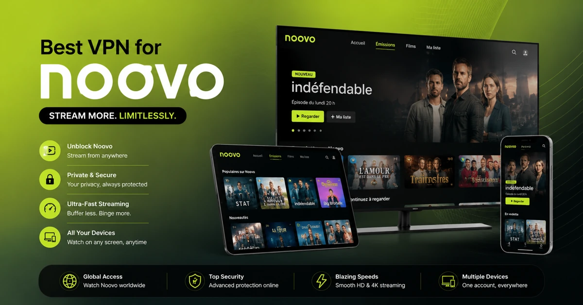 Best VPN For Noovo