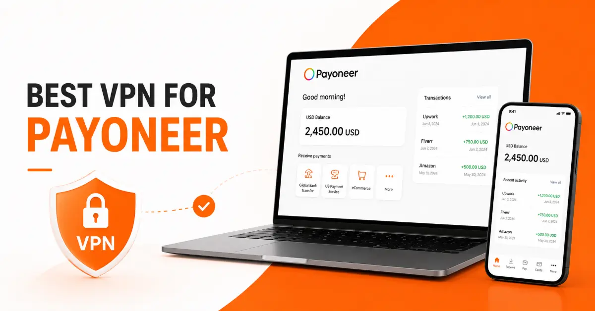 Best VPN for Payoneer