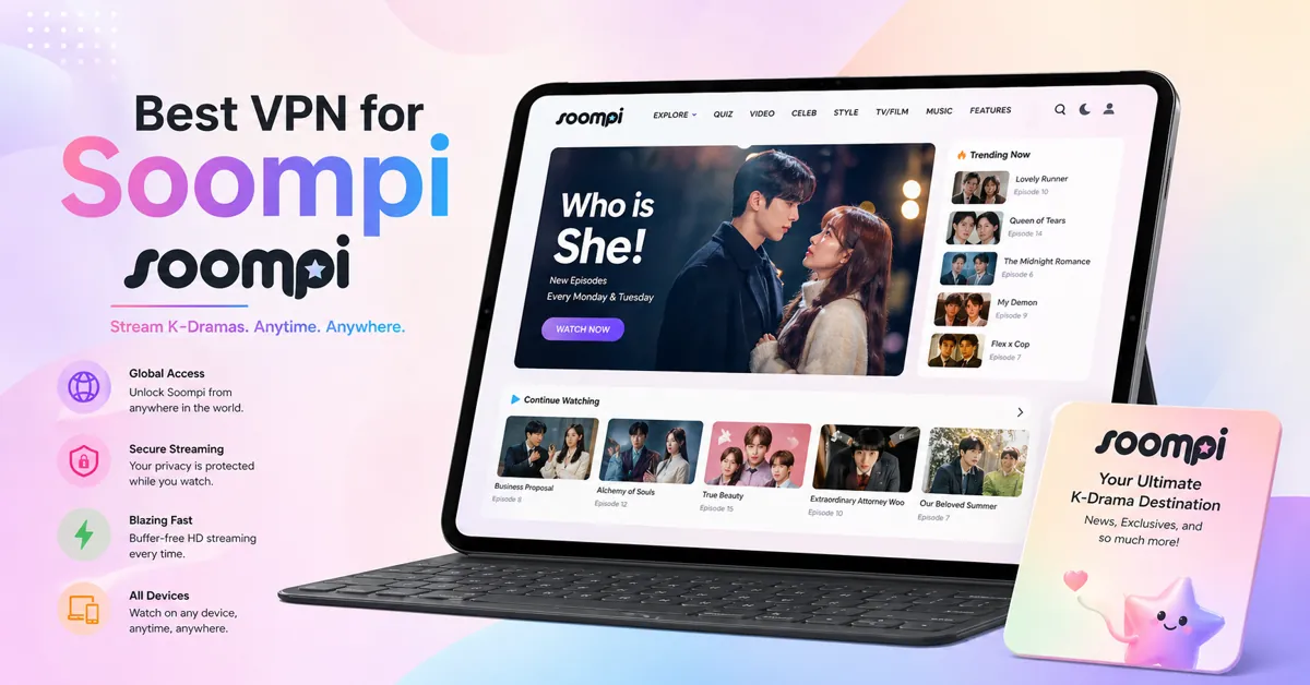 Best VPN For Soompi