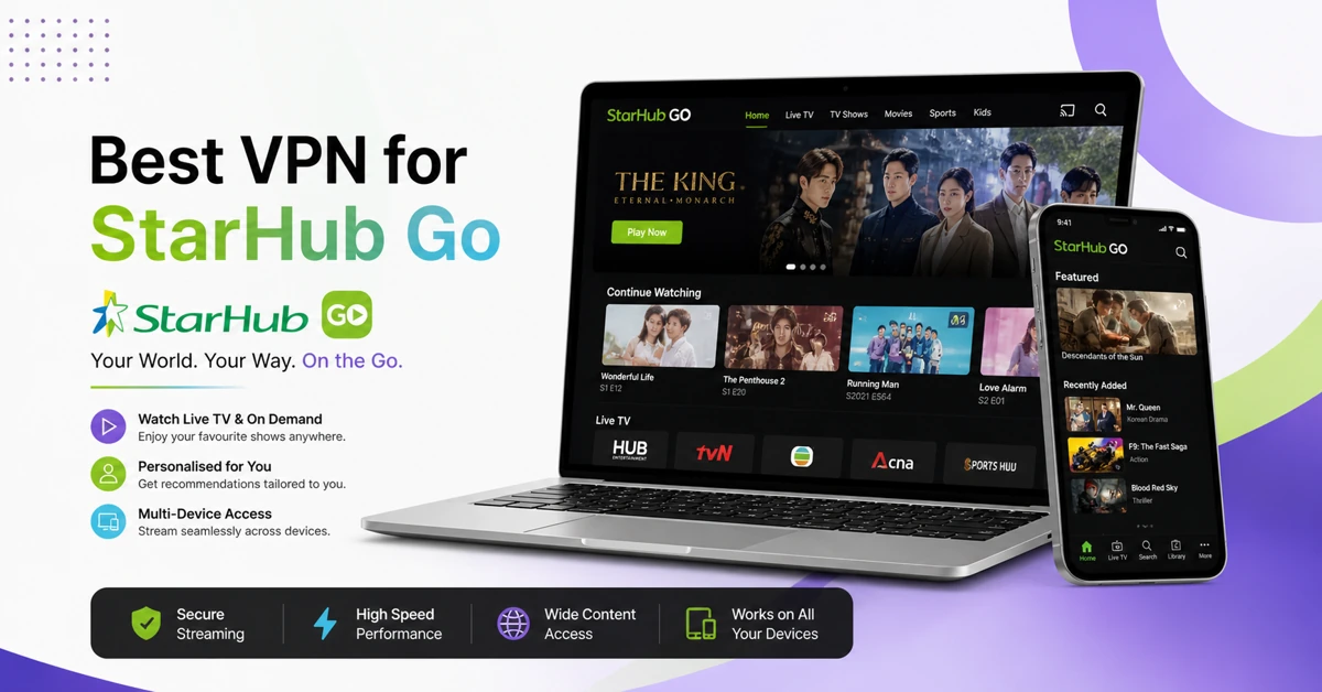 Best VPN for StarHub Go