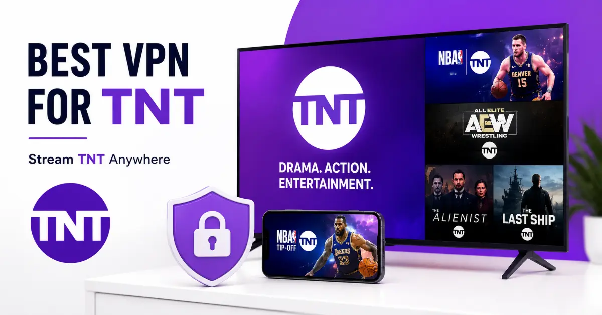 Best VPN for TNT