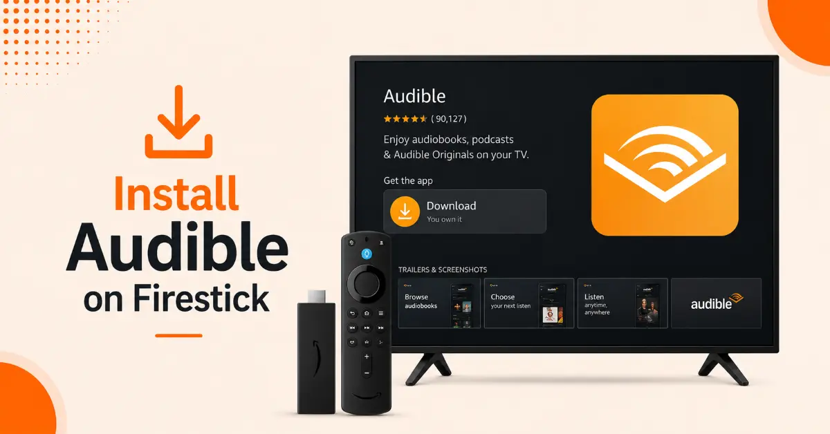 Install the Audible App on Firestick