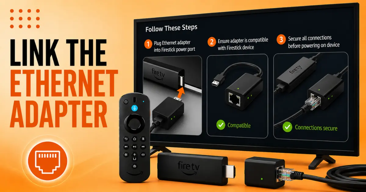 How to Set Up Firestick with Ethernet Adapter