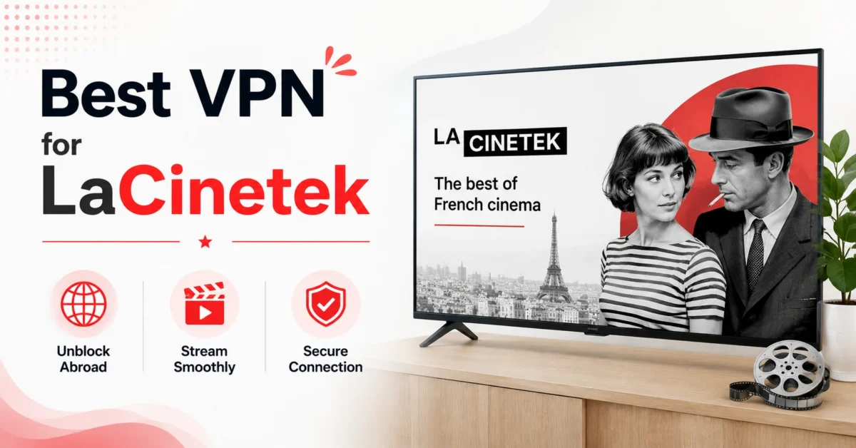 best vpn for LaCinetek