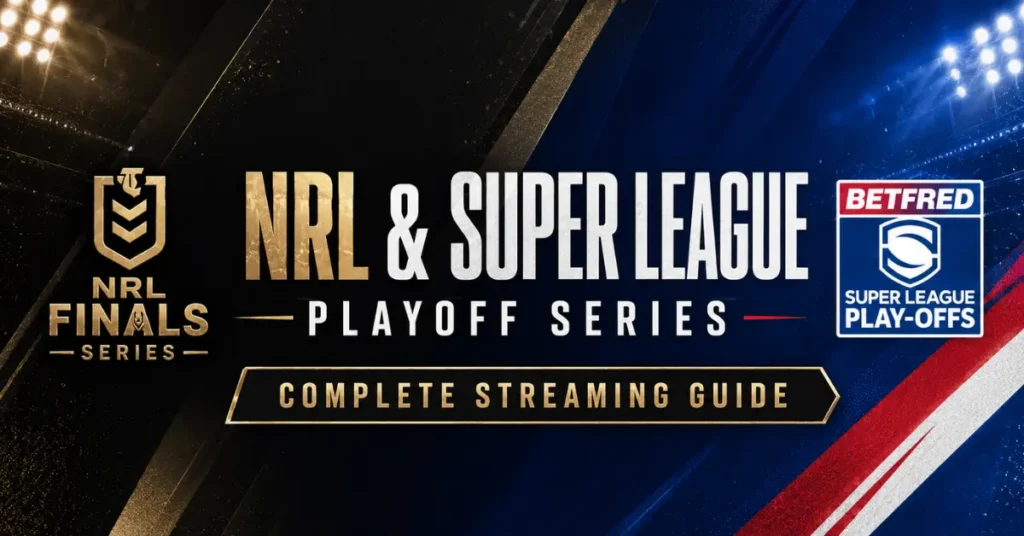 Watch NRL & Super League Playoff Series