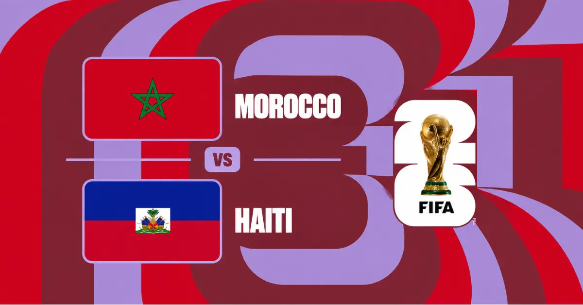 Watch Morocco vs Haiti Live, FIFA World Cup