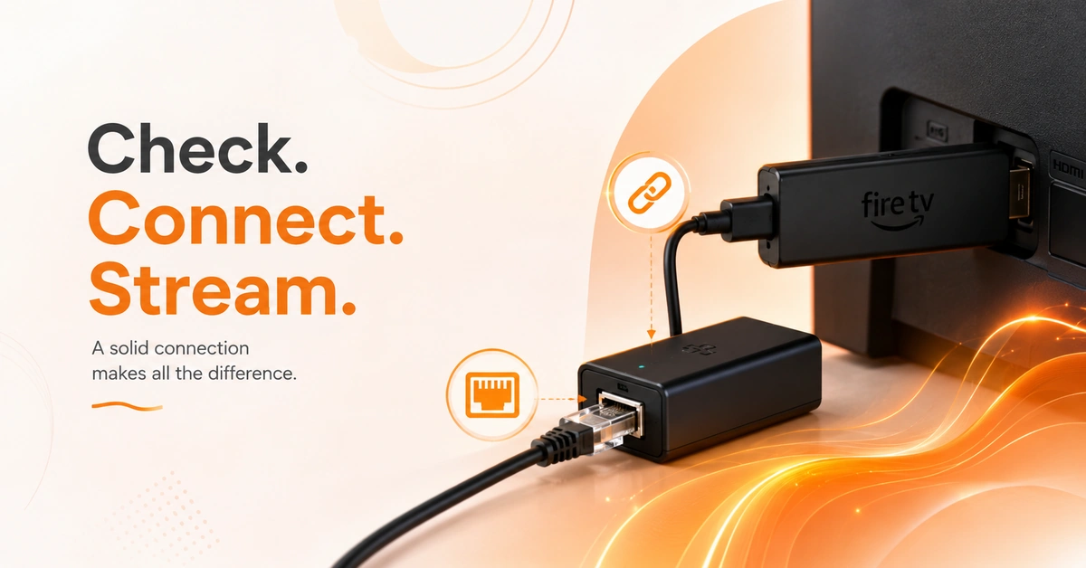 Inspect Your Firestick Ethernet Adapter Setup